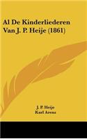 Al de Kinderliederen Van J. P. Heije (1861)