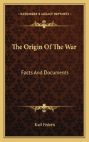 The Origin Of The War