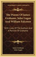 The Poems of James Grahame, John Logan and William Falconer
