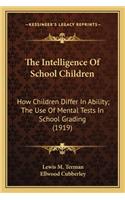 Intelligence of School Children