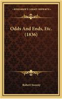 Odds and Ends, Etc. (1836)