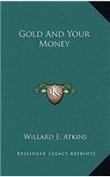 Gold and Your Money