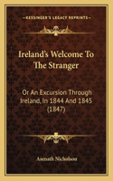 Ireland's Welcome to the Stranger