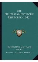 Die Neutestamentliche Rhetorik (1843)