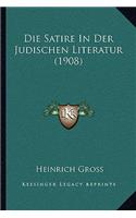 Satire In Der Judischen Literatur (1908)