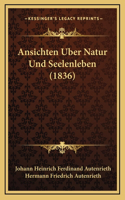 Ansichten Uber Natur Und Seelenleben (1836)