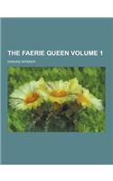 The Faerie Queen Volume 1