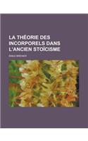 La Theorie Des Incorporels Dans L'Ancien Stoicisme