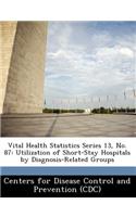 Vital Health Statistics Series 13, No. 87