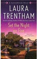 Set the Night on Fire