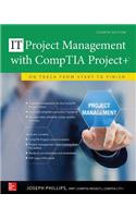 Project Management with Comptia Project+: On Track from Start to Finish, Fourth Edition