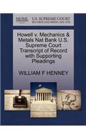 Howell V. Mechanics & Metals Nat Bank U.S. Supreme Court Transcript of Record with Supporting Pleadings