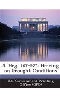 S. Hrg. 107-927: Hearing on Drought Conditions