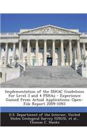 Implementation of the Sshac Guidelines for Level 3 and 4 Pshas - Experience Gained from Actual Applications: Open-File Report 2009-1093(English)