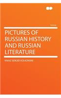 Pictures of Russian History and Russian Literature