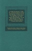 Le Guide Du Gourmet À Table, Or, A Practical Guide For Diners And Epicures