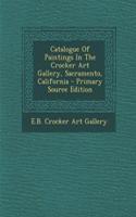 Catalogue of Paintings in the Crocker Art Gallery, Sacramento, California