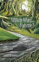 Witch Way... for Me?