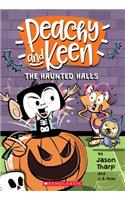 The Haunted Halls (Peachy and Keen)