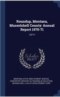 Roundup, Montana, Musselshell County: Annual Report 1970-71: 1971?