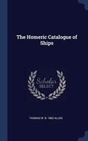 THE HOMERIC CATALOGUE OF SHIPS
