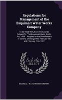 Regulations for Management of the Esquimalt Water Works Company