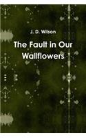 The Fault in Our Wallflowers