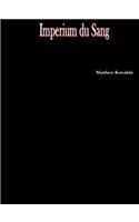 Imperium Du Sang: (English)