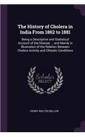 History of Cholera in India From 1862 to 1881