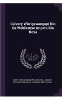 Calvary Wiwigawangapi Kin Qa Wokiksuye Anpetu Kin Koya