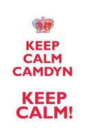 KEEP CALM CAMDYN! AFFIRMATIONS WORKBOOK Positive Affirmations Workbook Includes: Mentoring Questions, Guidance, Supporting You