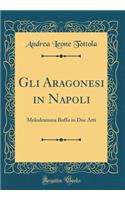 Gli Aragonesi in Napoli