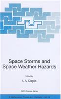 Space Storms and Space Weather Hazards