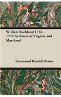 William Buckland 1734 - 1774 Architect of Virginia and Maryland