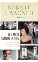 You Must Remember This: Life and Style in Hollywood's Golden Age