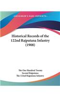 Historical Records of the 122nd Rajputana Infantry (1908)