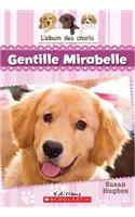 L' Album Des Chiots: N? 2 - Gentille Mirabelle