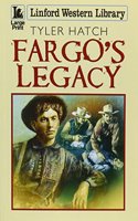 Fargo's Legacy