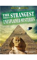 World's Strangest Unexplained Mysteries