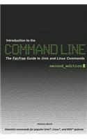Introduction to the Command Line (Second Edition): The Fat Free Guide to Unix and Linux Commands