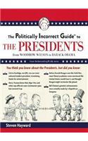 Politically Incorrect Guide to the Presidents