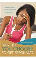 Why Did You Choose to Get Pregnant?