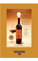Wine Drinking for Inspired Thinking: (English)