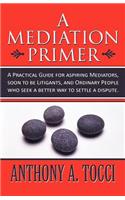 A Mediation Primer
