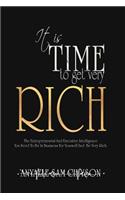 It is TIME to Get Very RICH