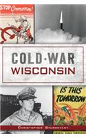 Cold War Wisconsin