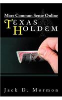 More Common Sense Online Texas Holdem
