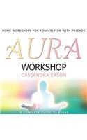 Aura Workshop Lib/E: A Complete Guide to Auras - Library Edition