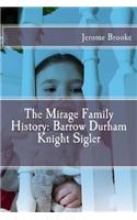 The Mirage Family History