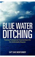 Blue Water Ditching